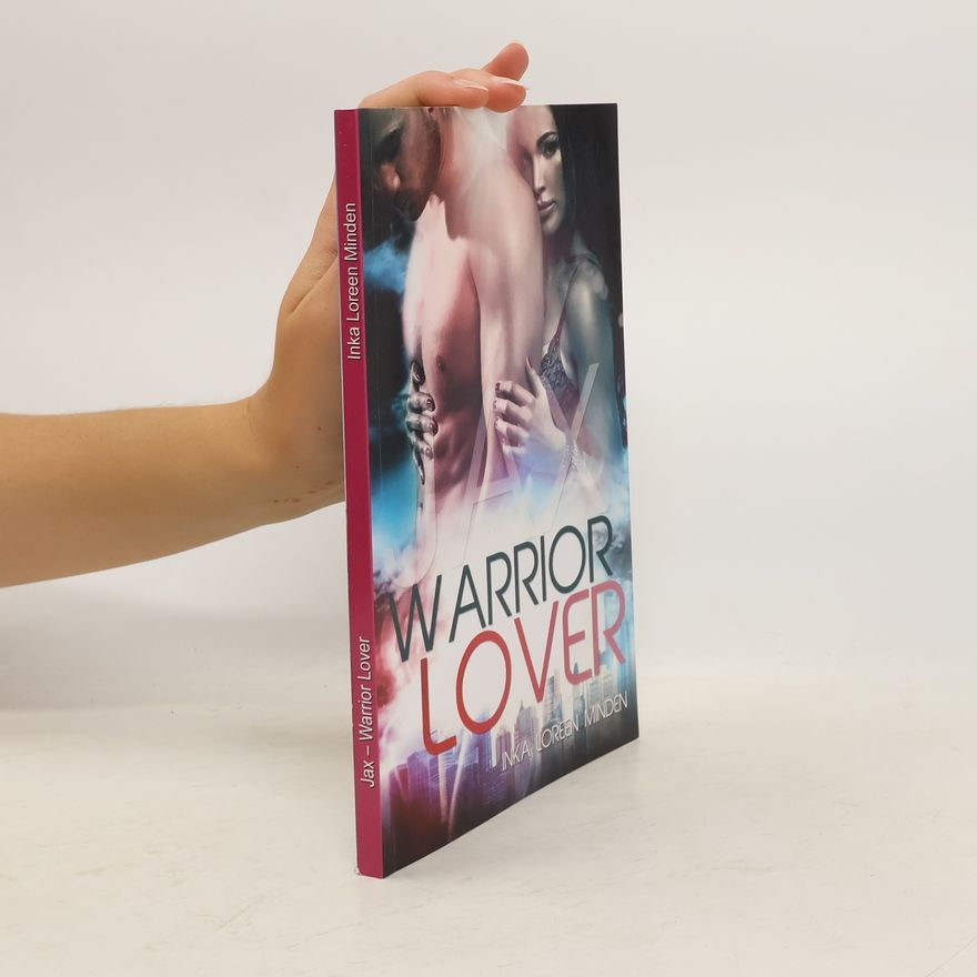 Inka Loreen Minden Jax. Warrior Lover