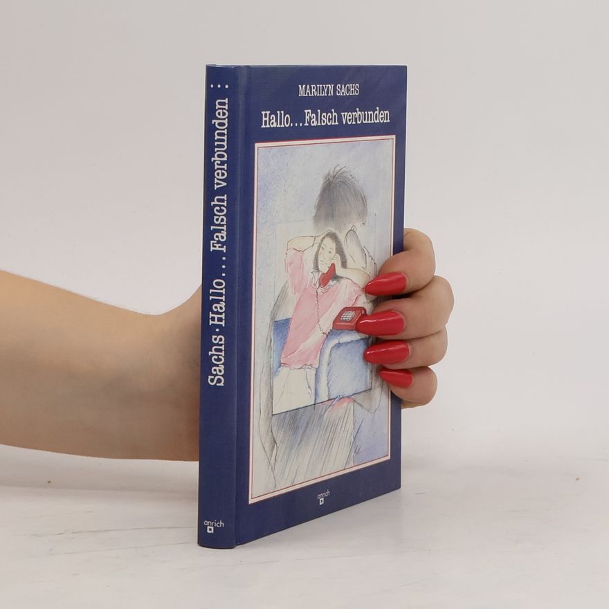 Marilyn Sachs Hallo . . . Falsch verbunden