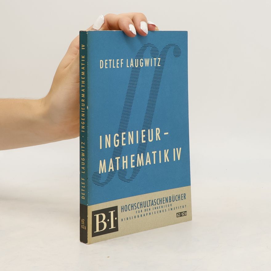 Detlef Laugwitz Ingenieurmathematik IV