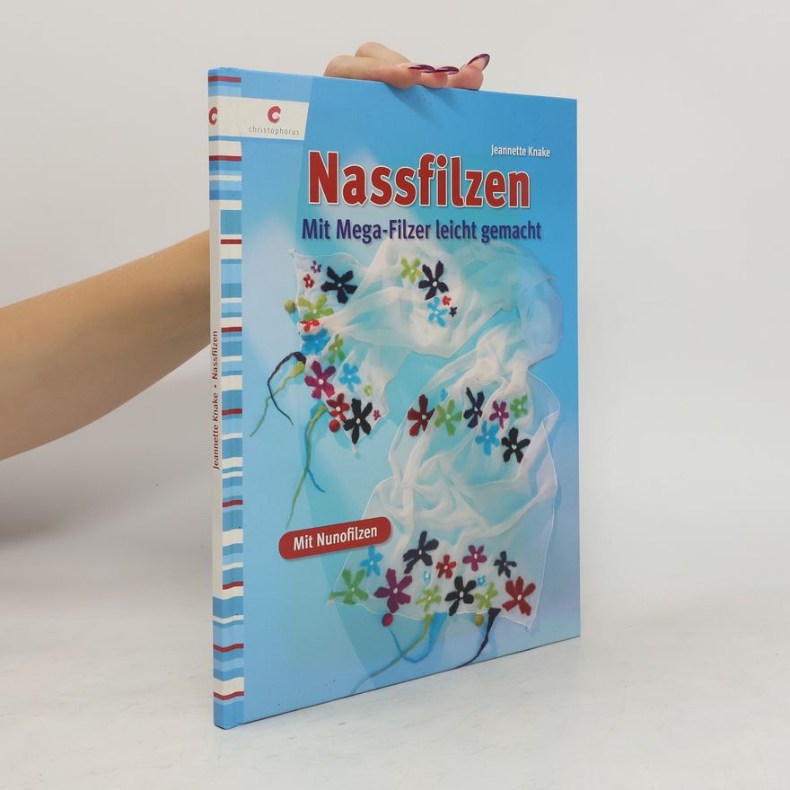 Jeannette Knake Nassfilzen