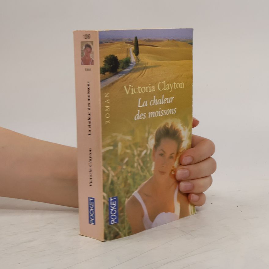 Victoria Clayton La chaleur des moissons