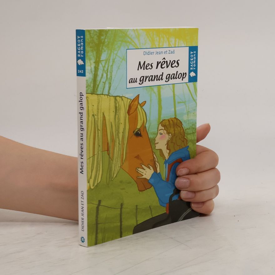 ZAD Rageot romans - 242: Mes rêves au grand galop