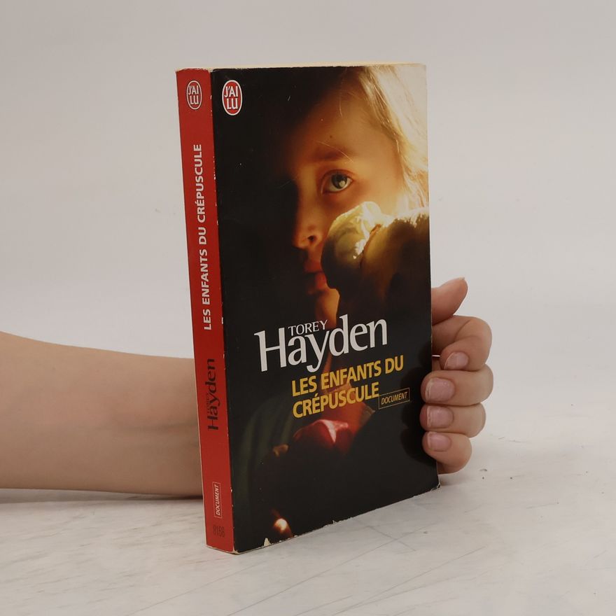 Torey L. Hayden Les enfants du crépuscule