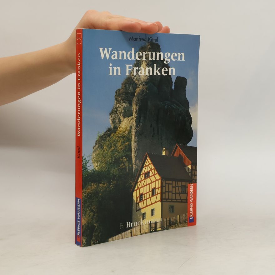 Manfred Kittel Wanderungen in Franken