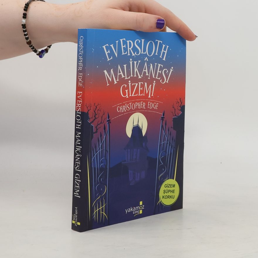 Christopher Edge Eversloth Malikanesi Gizemi
