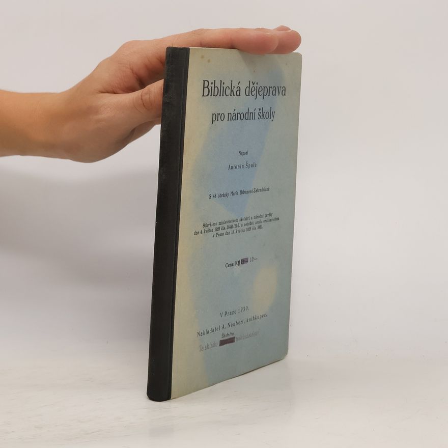Antonín Špale Biblická dějeprava pro národní školy