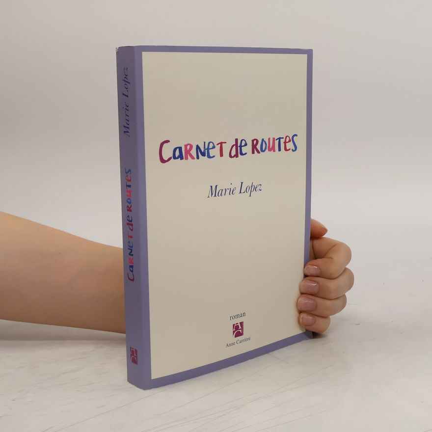 Marie Lopez Carnet de routes