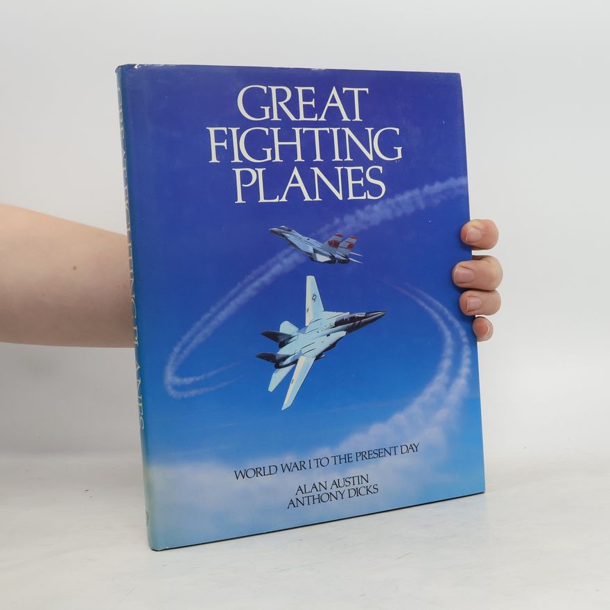 Anthony Dicks Great Fighting Planes