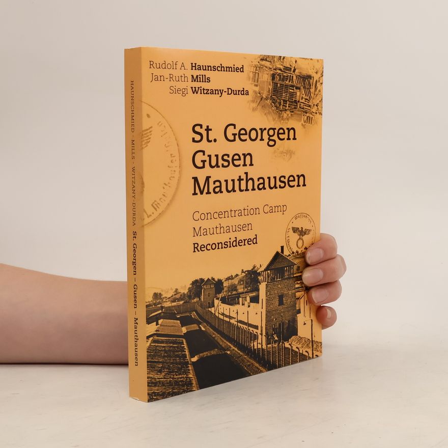 Rudolf Haunschmied St. Georgen - Gusen - Mauthausen