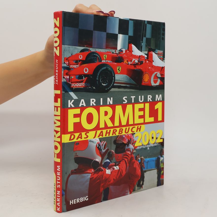 Karin Sturm Formel 1. Das Jahrbuch 2002.