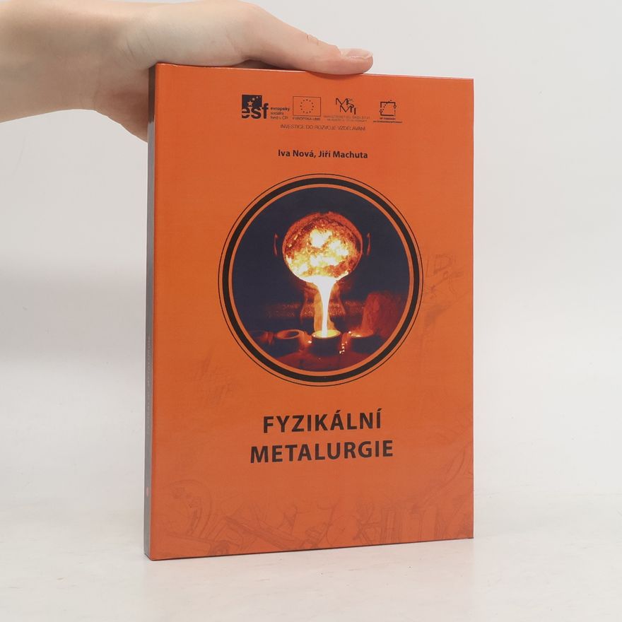 Jiří Machuta Fyzikální metalurgie