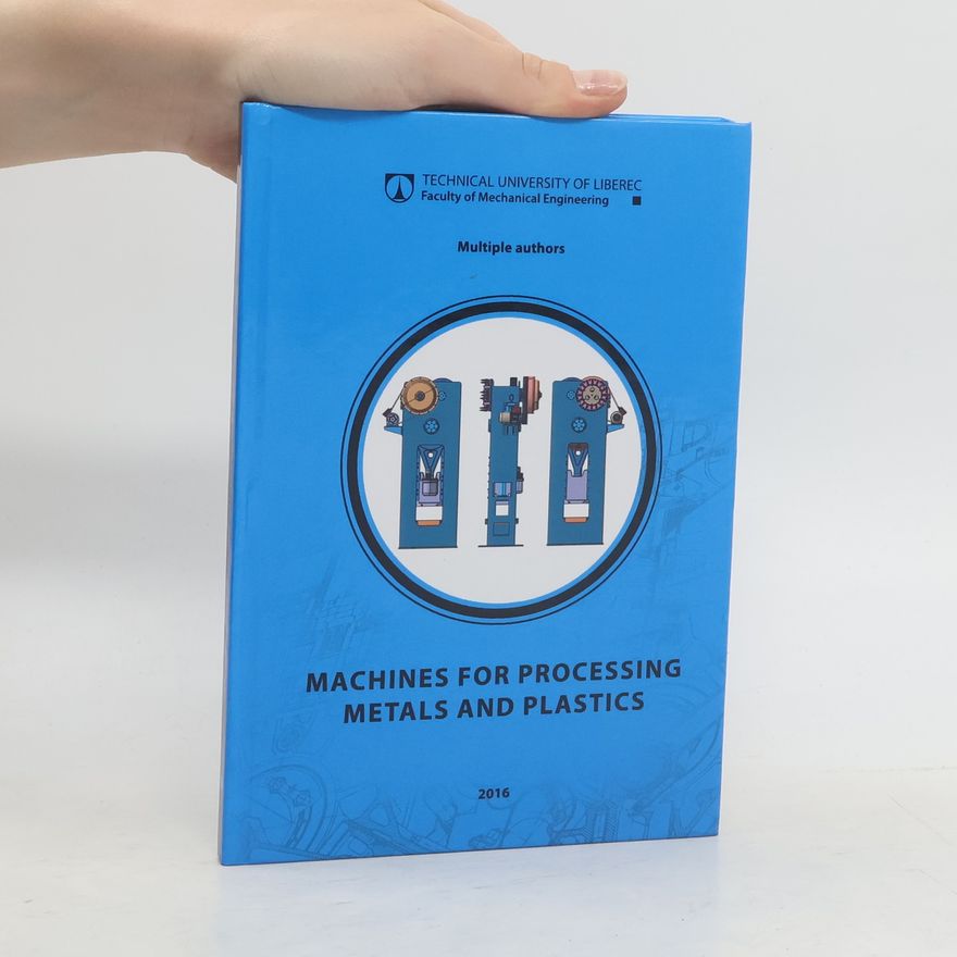 Jiří Machuta Machines for Processing Metals and Plastics
