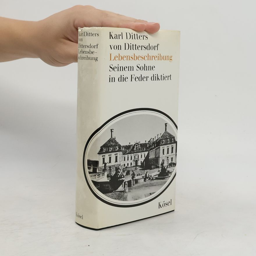 Karl Ditters von Dittersdorf Lebensbeschreibung