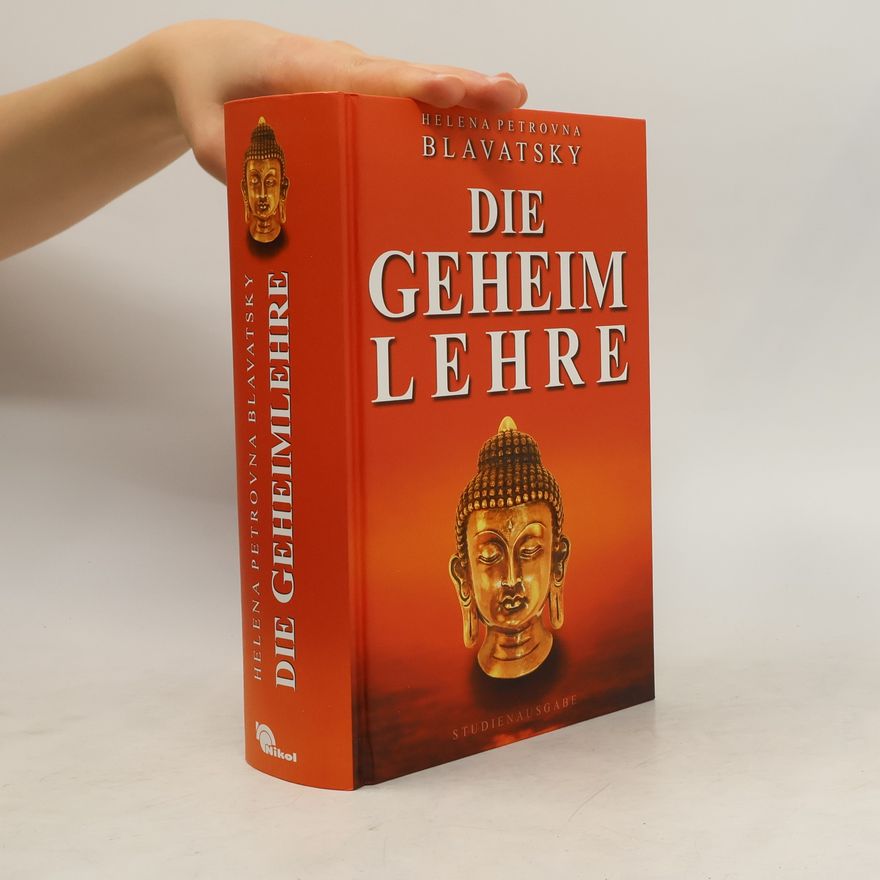 Helena Petrovna Blavatská Die Geheimlehre