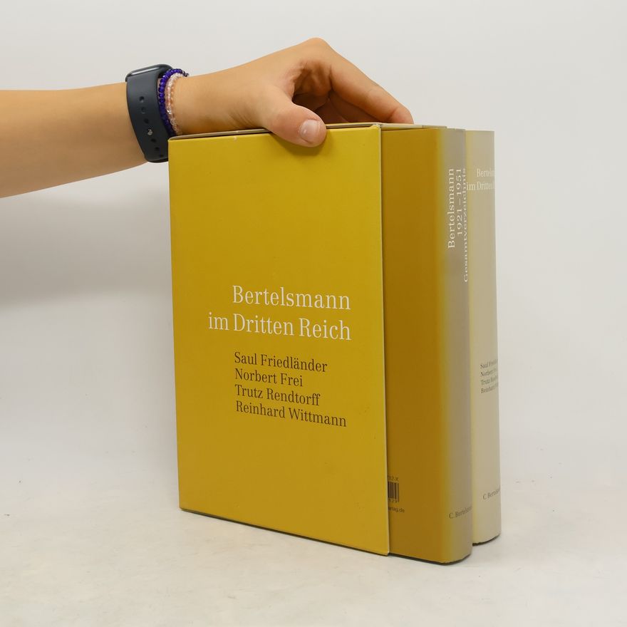 Saul Friedländer Bertelsmann im Dritten Reich + Bertelsmann 1921 - 1951