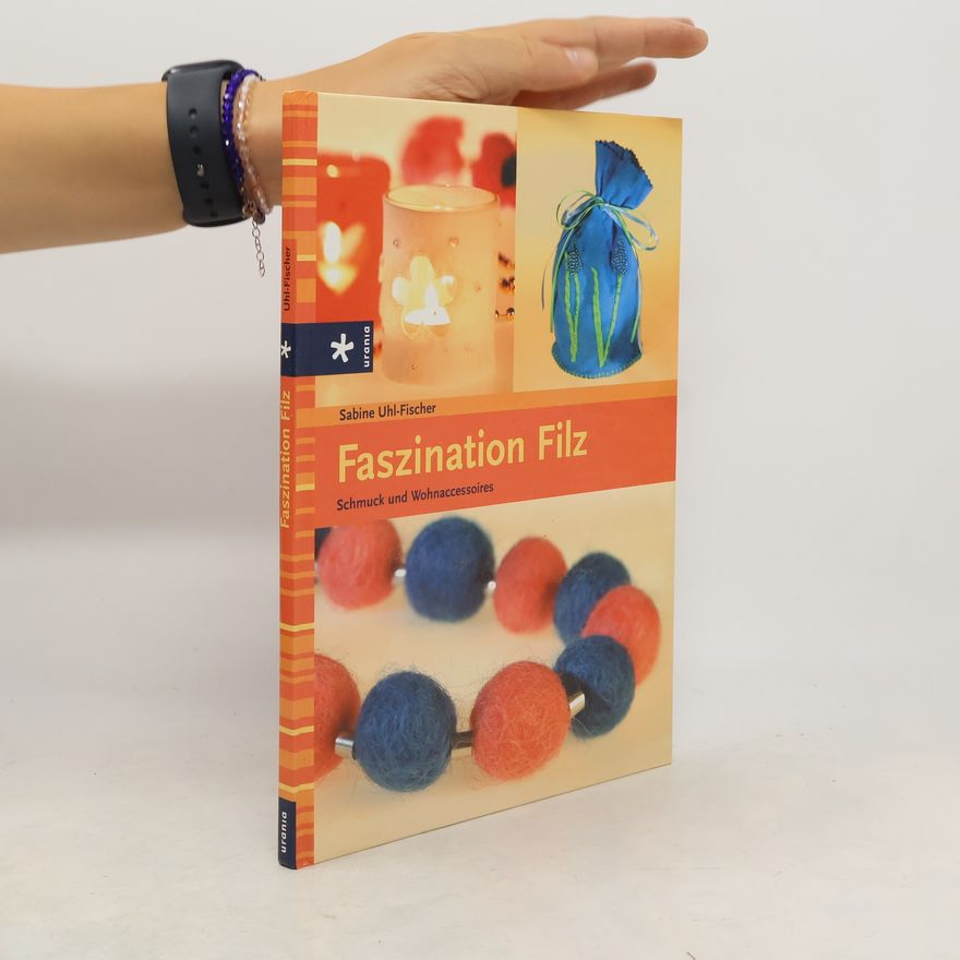 Sabine Uhl Fischer Faszination Filz