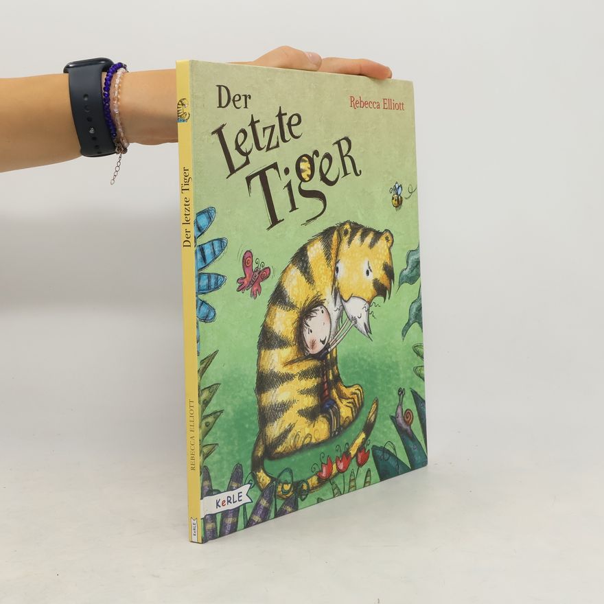 Rebecca Elliot Der letzte Tiger