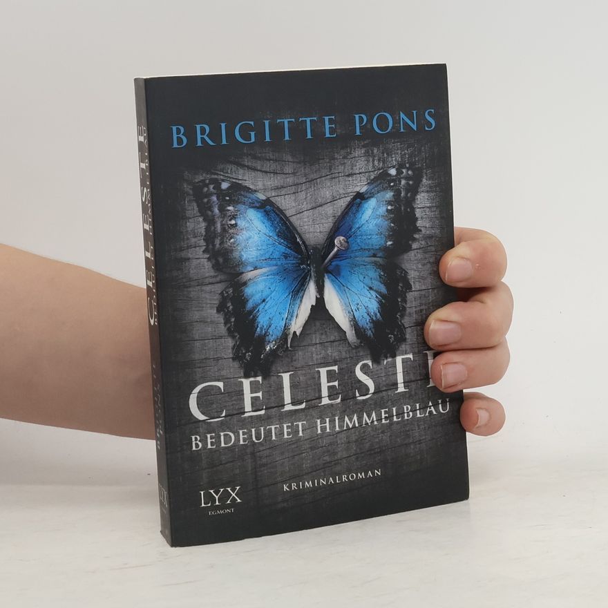 Brigitte Pons Celeste bedeutet Himmelblau