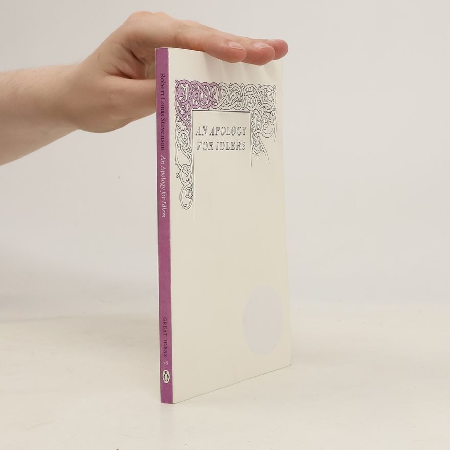Robert Louis Stevenson An Apology for Idlers