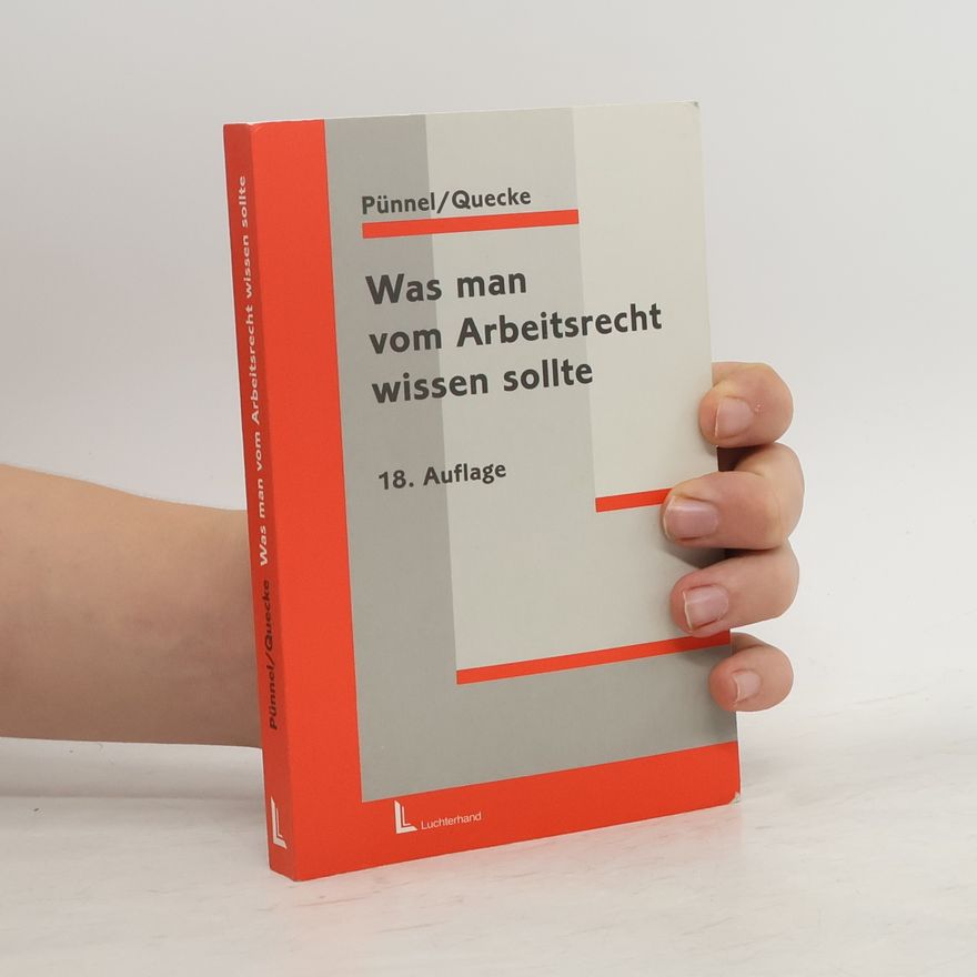 Leo Gustav Pünnel Was man vom Arbeitsrecht wissen sollte