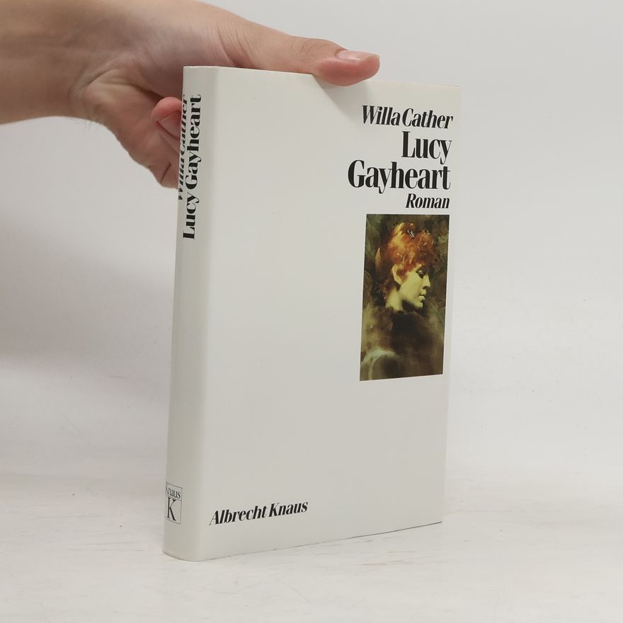 Willa Cather Lucy Gayheart