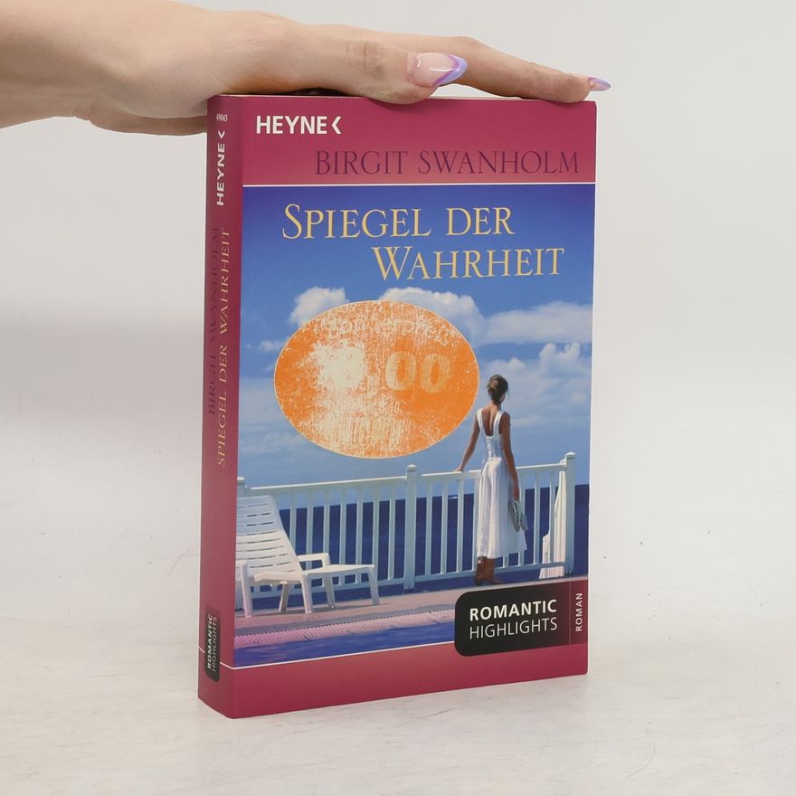 Birgit Swanholm Spiegel der Wahrheit. Roman