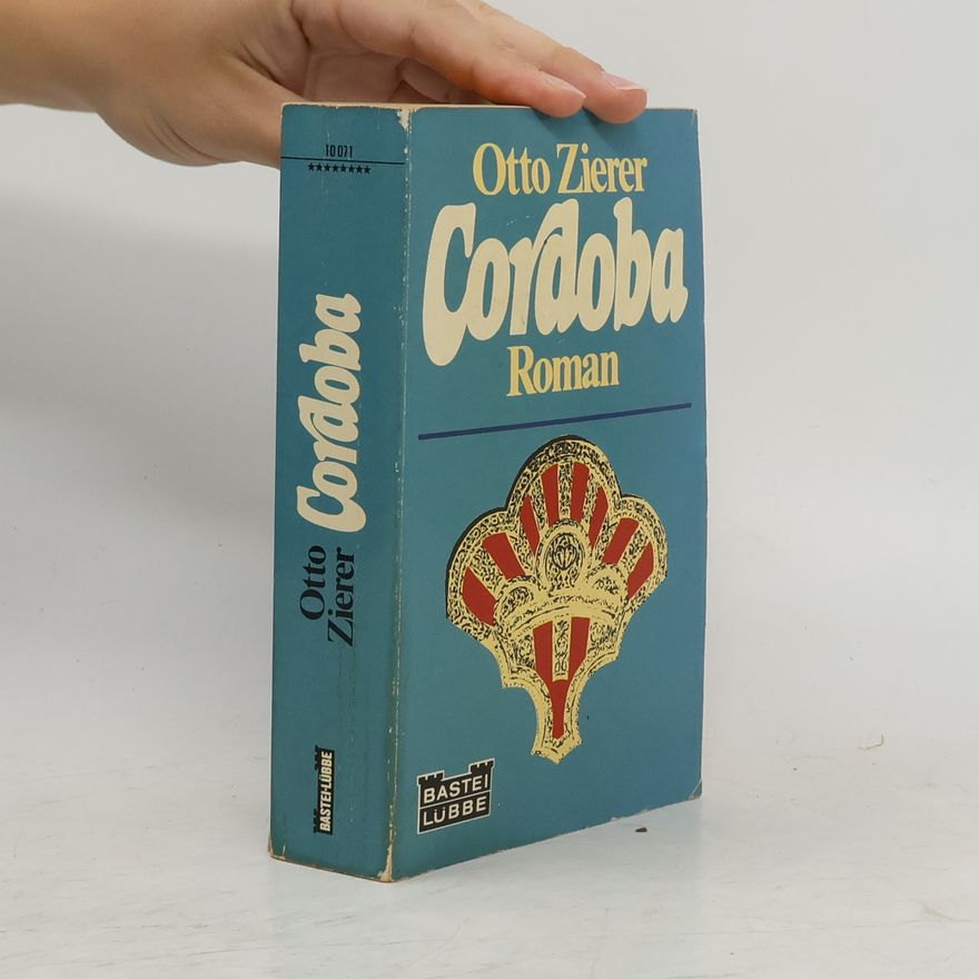 Otto Zierer Cordoba. Geschichte d. span. Maurenreiches. Roman