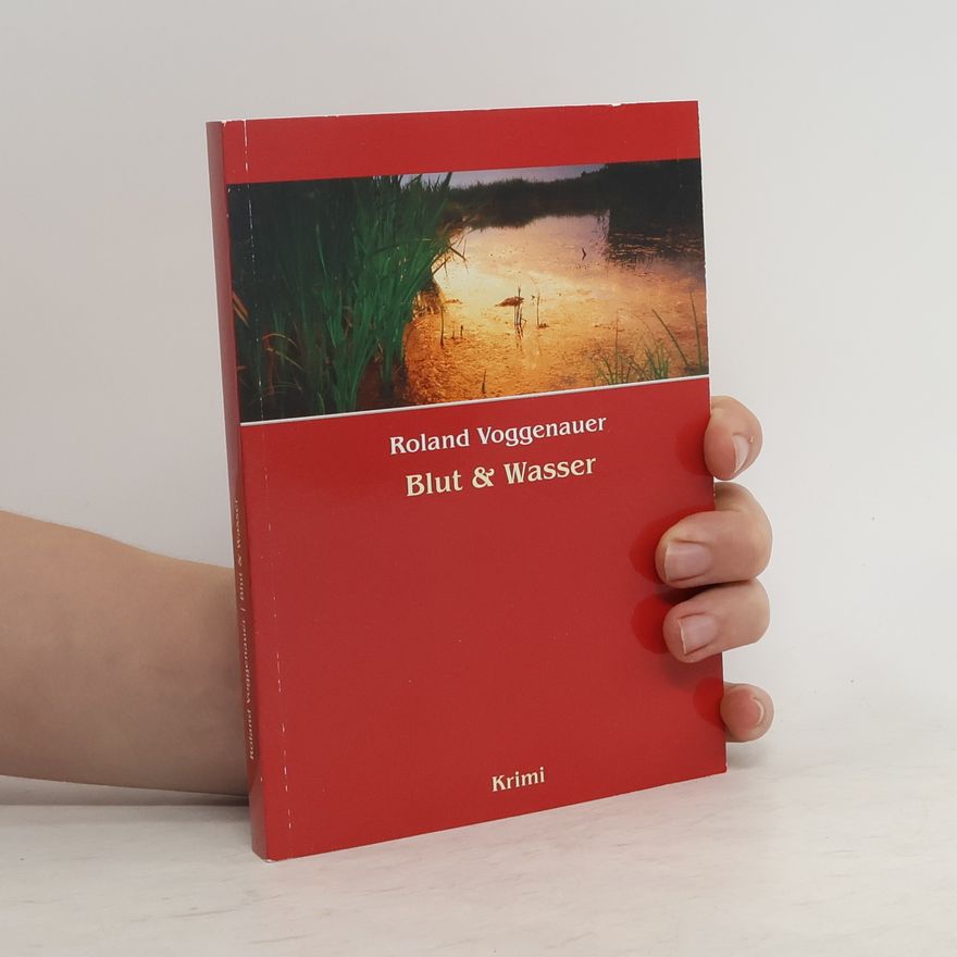 Roland Voggenauer Blut & Wasser