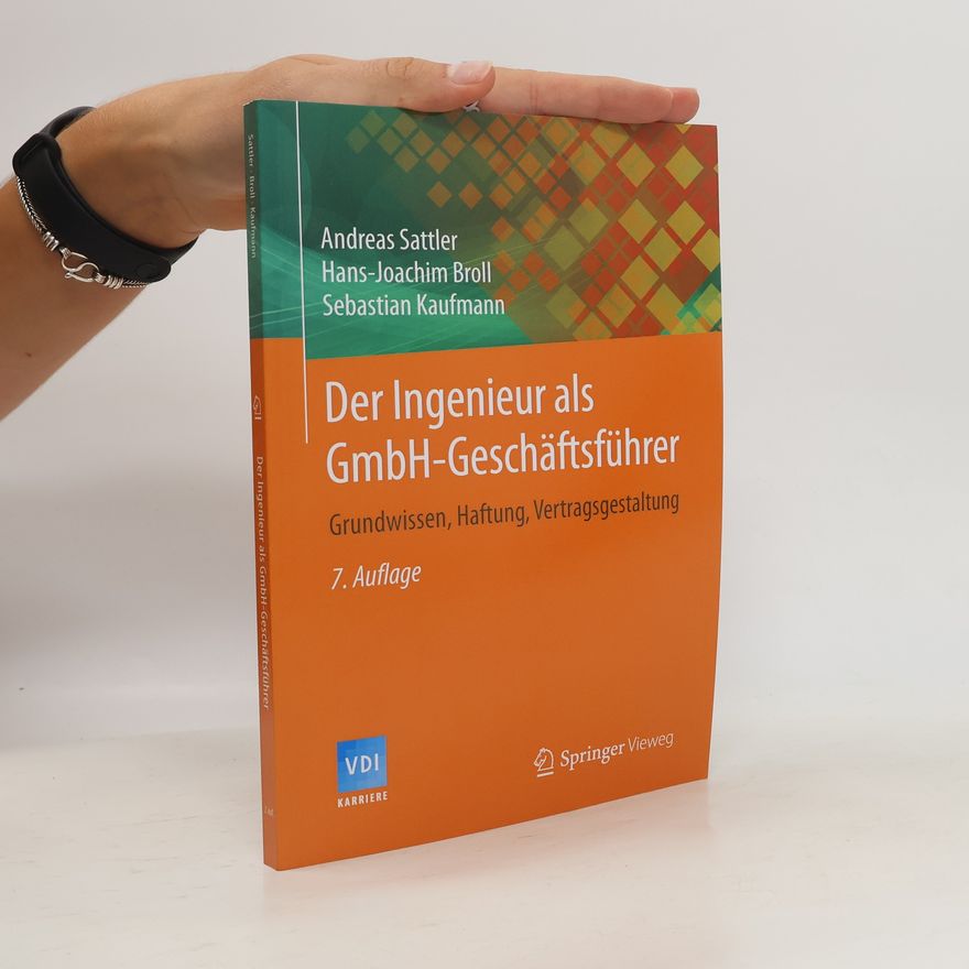 Andreas Sattler Der Ingenieur als GmbH-Geschäftsführer