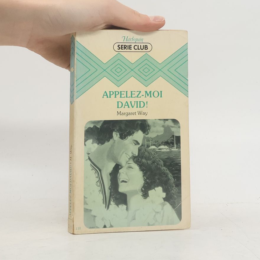 Margaret Way Appelez-moi David!