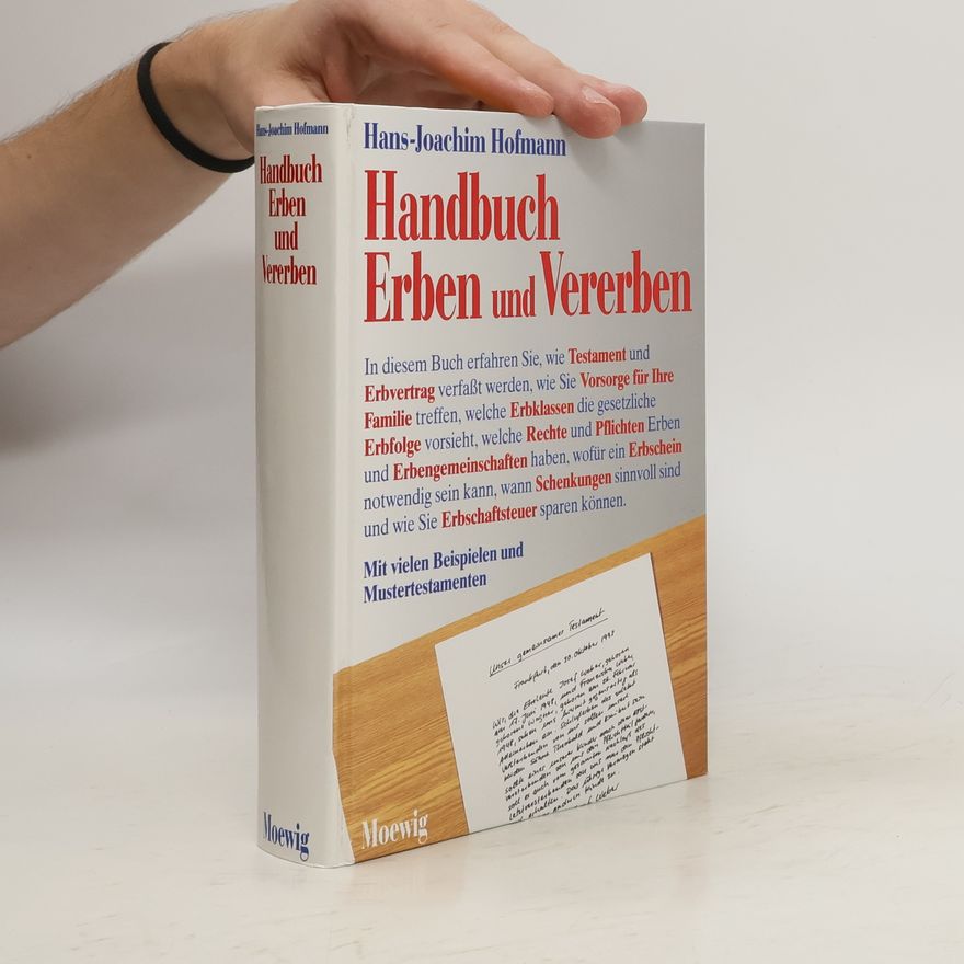 Hans Joachim Hofmann Handbuch Erben und Vererben