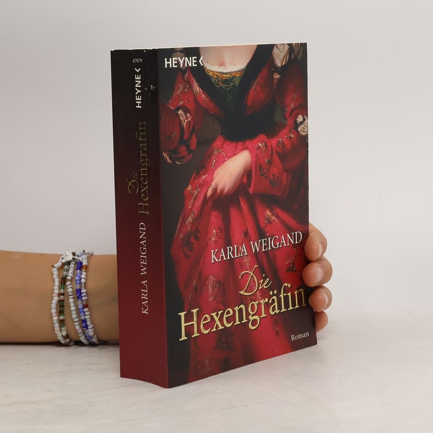 Karla Weigand Die Hexengräfin
