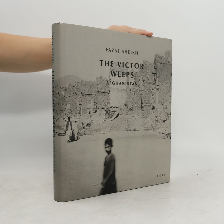 Fazal Sheikh The Victor weeps Afganistan
