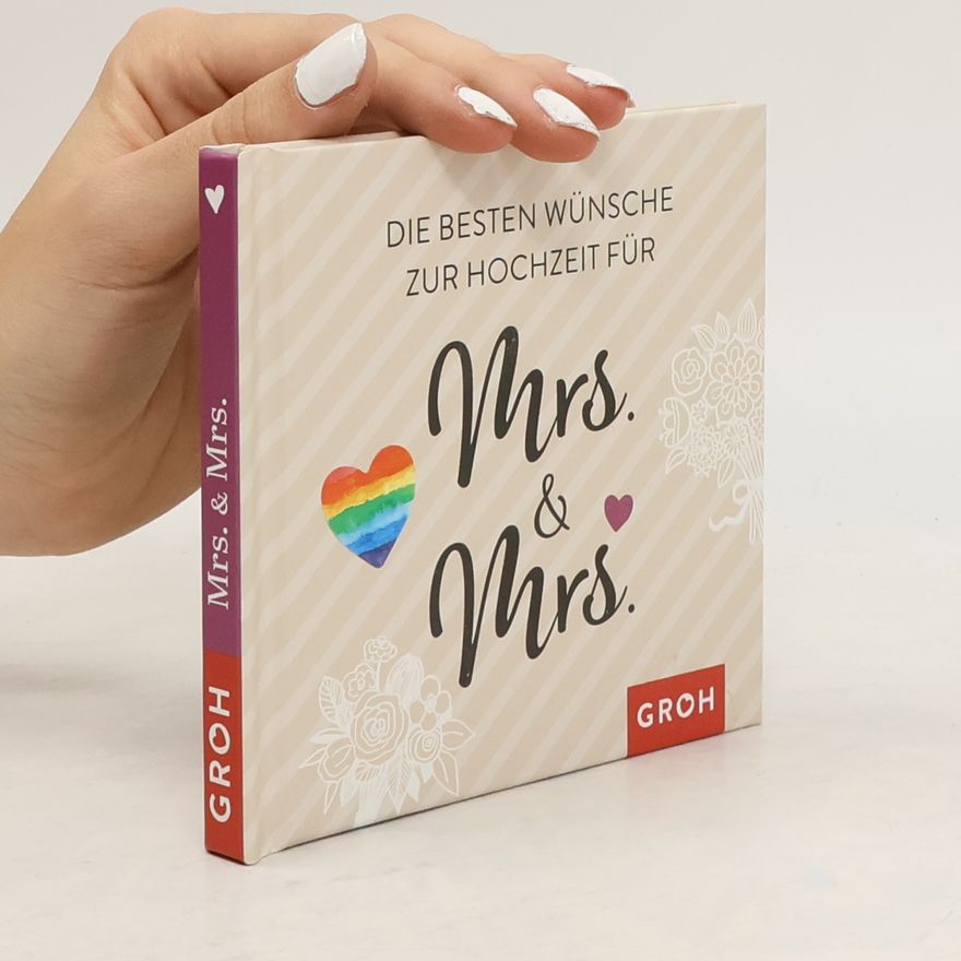Various authors Die besten Wünsche zur Hochzeit für Mrs. & Mrs.