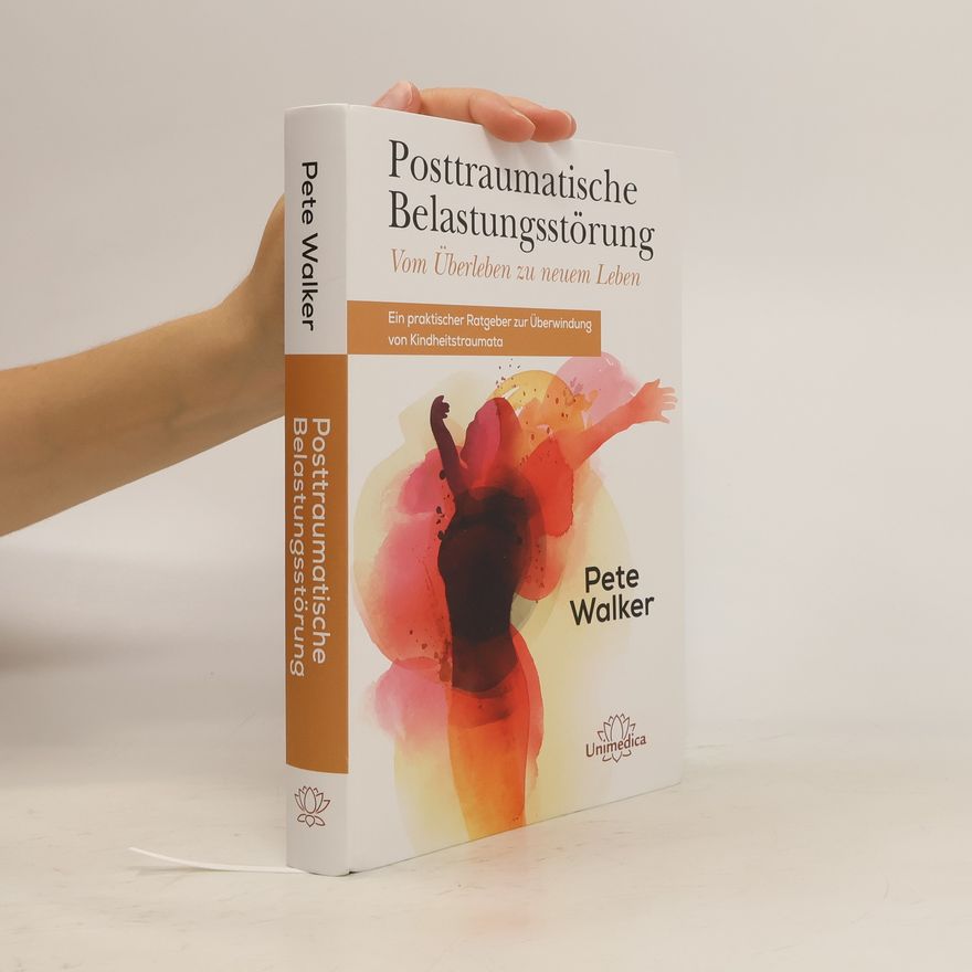 Pete Walker Posttraumatische Belastungsstörung