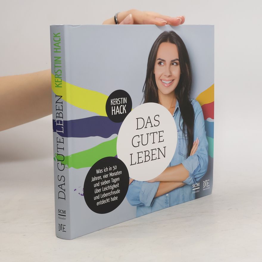 Kerstin Hack Das gute Leben