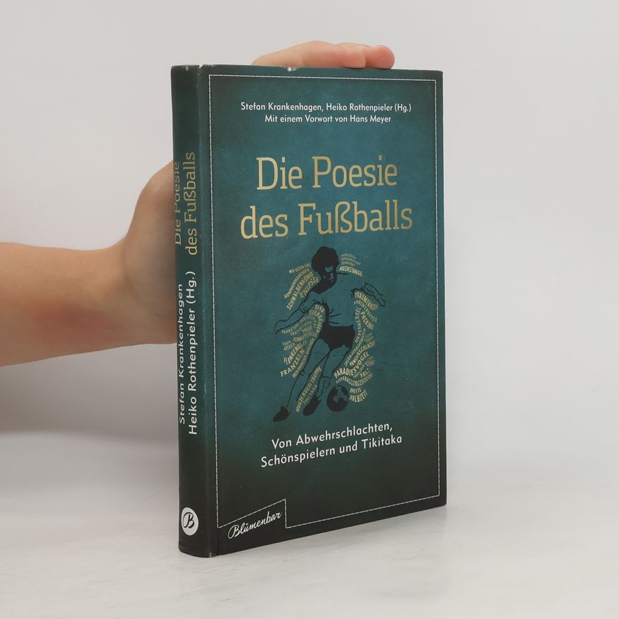 Stefan Krankenhagen Die Poesie des Fußballs