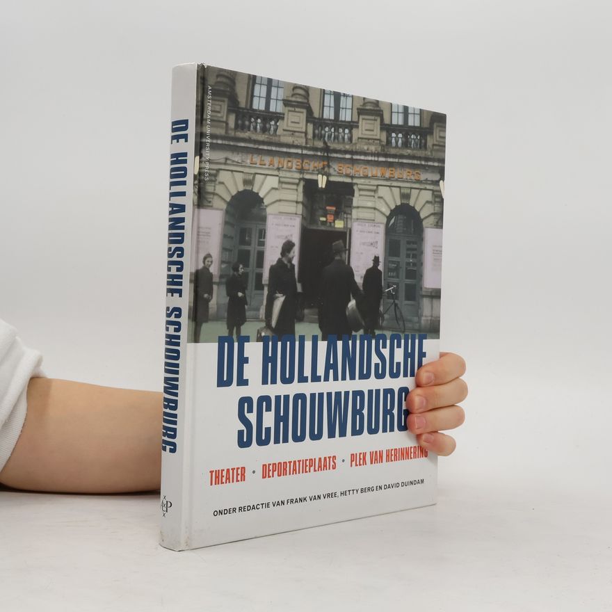 Frank van Vree De Hollandsche Schouwburg