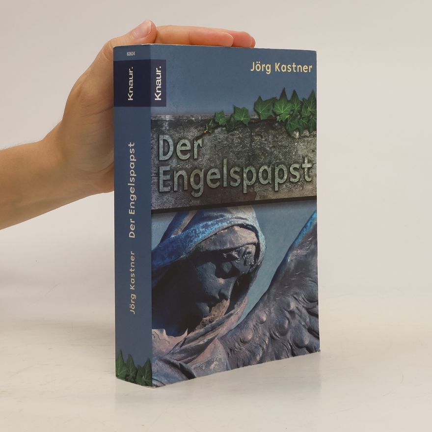 Jörg Kastner Der Engelspapst
