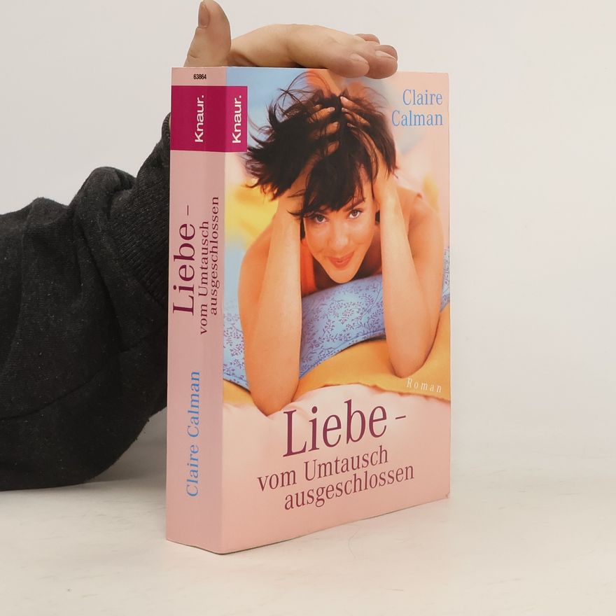 Claire Calman Liebe - vom Umtausch ausgeschlossen