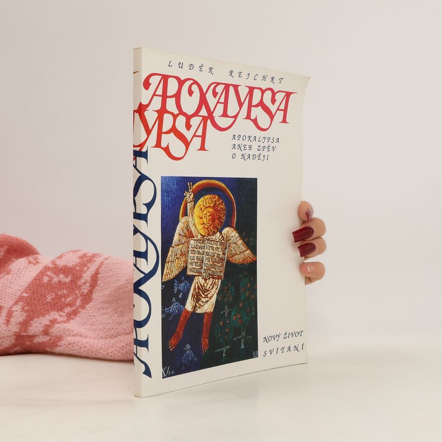 Luděk Rejchrt Apokalypsa aneb Zpěv o naději
