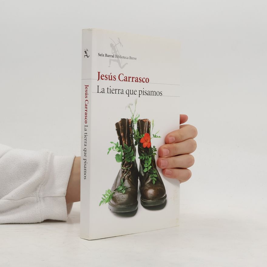 Jesús Carrasco La tierra que pisamos