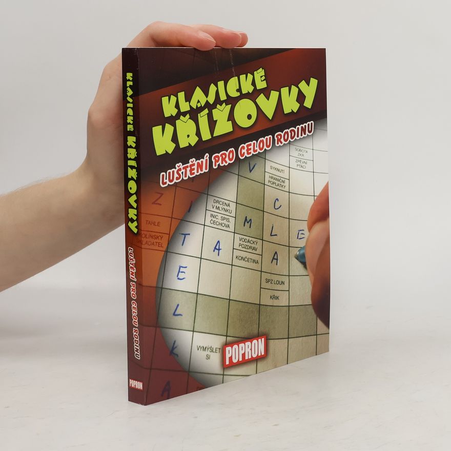 Kolektiv autorů Klasické křížovky: Luštění pro celou rodinu