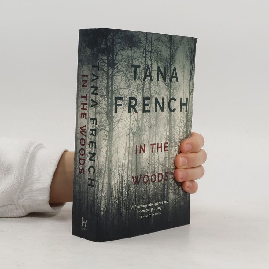 Tana French In the Woods