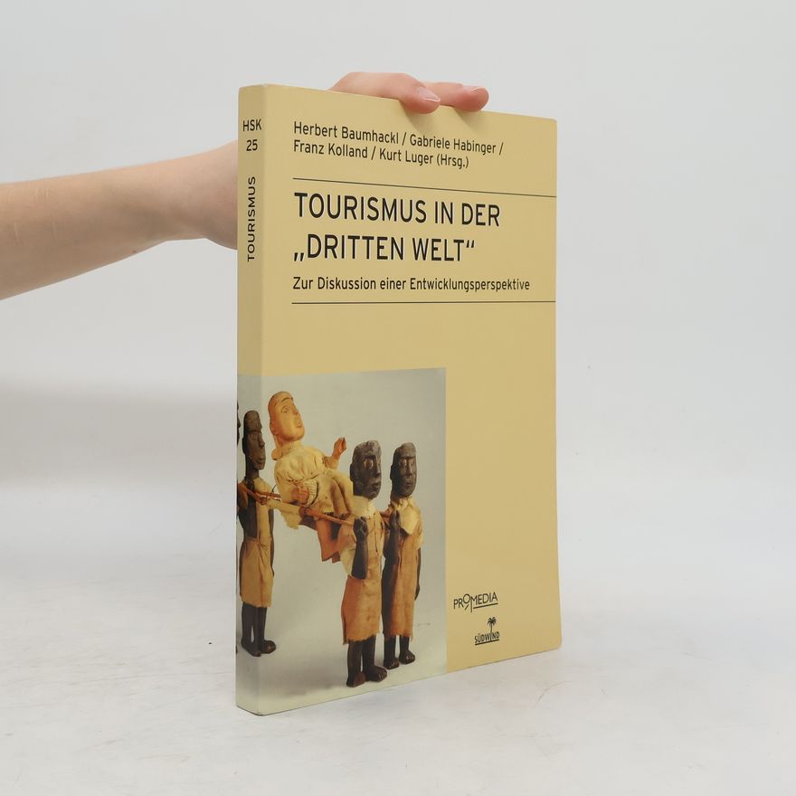 Herbert Baumhackl Tourismus in der "Dritten Welt"