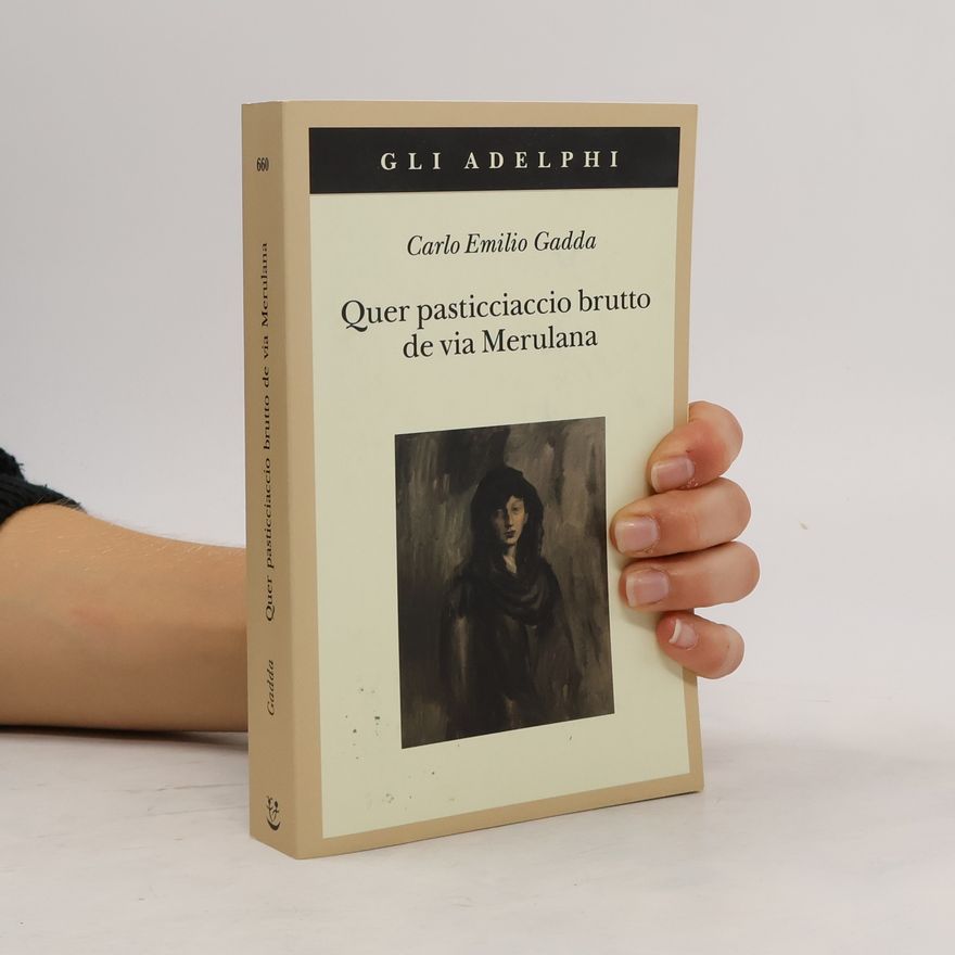 Carlo Emilio Gadda Quer pasticciaccio brutto de via Merulana