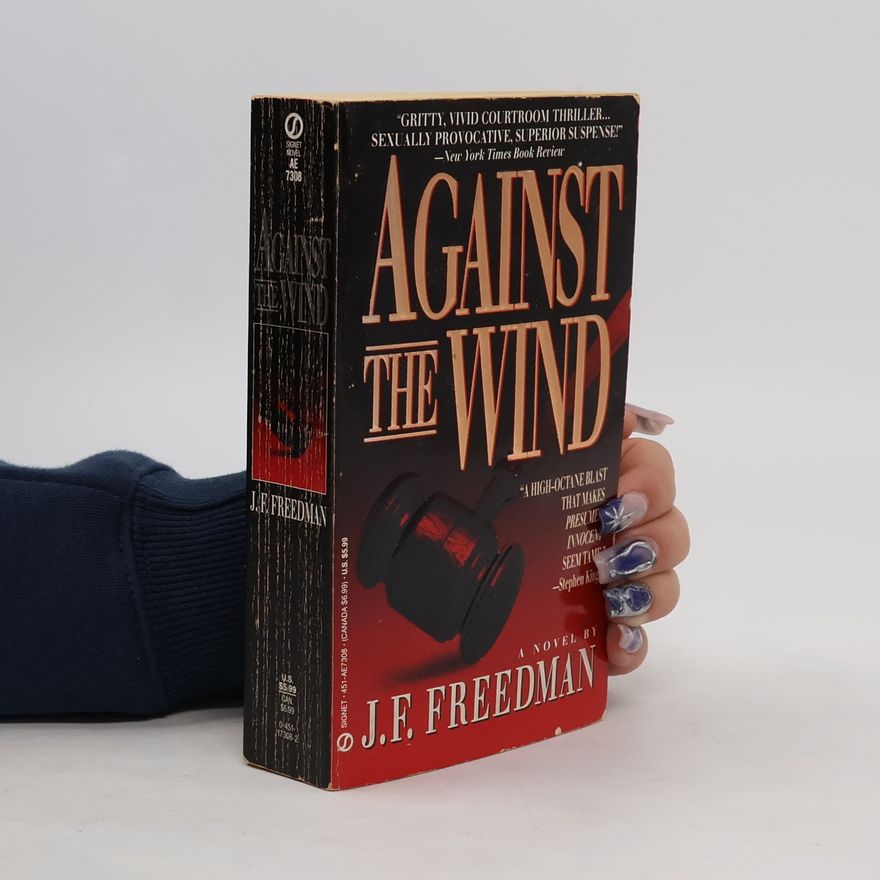 J. F. Freedman Against the wind