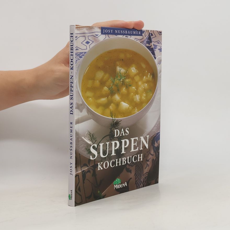 Josy Nussbaumer Das Suppen-Kochbuch