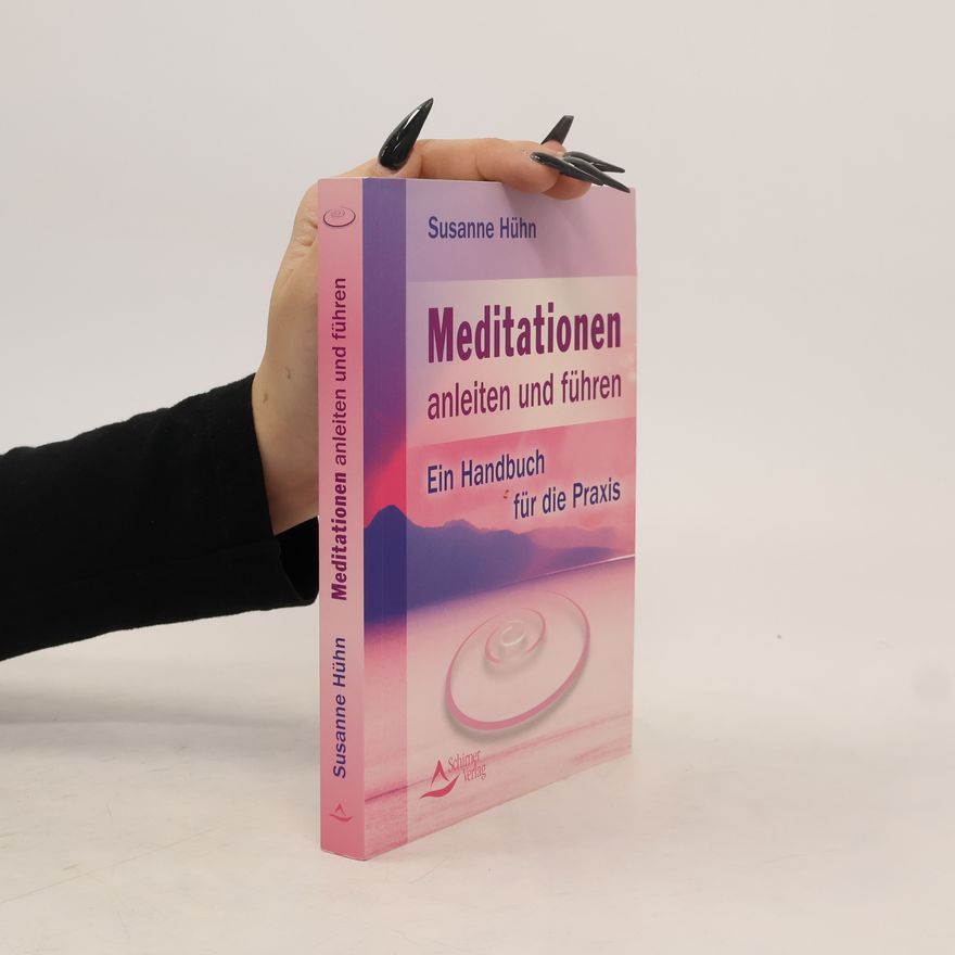 Susanne Hühn Meditationen anleiten und führen