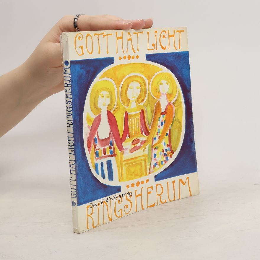 Kolektív autorov Gott Hat Licht Ringsherum